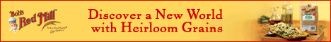 Bob's Red Mill - Discover a New World with Heirloom Grains. Click here for delicious whole grain recipes.