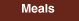 Meals