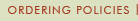 Ordering Policies