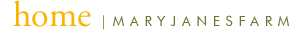 home | maryjanesfarm